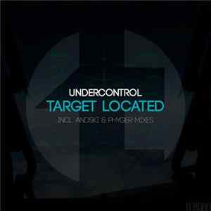 Undercontrol - Target Located FLAC