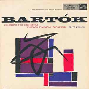 Bartók - Fritz Reiner / Chicago Symphony Orchestra - Concerto For Orchestra FLAC