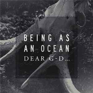 Being As An Ocean - Dear G-d... FLAC