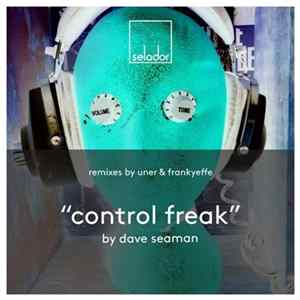 Dave Seaman - Control Freak FLAC