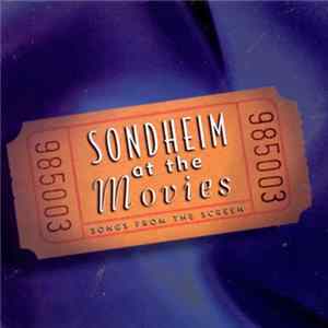Stephen Sondheim - Sondheim At The Movies - Songs From The Screen FLAC