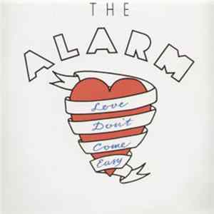 The Alarm - Love Don't Come Easy FLAC
