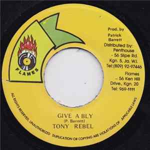 Tony Rebel - Give A Bly FLAC