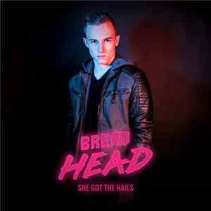 Breadhead - She Got The Nails FLAC