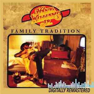 Hank Williams Jr. - Family Tradition FLAC