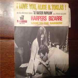 Harpers Bizarre - I Love You, Alice B. Toklas! / Look To The Rainbow FLAC