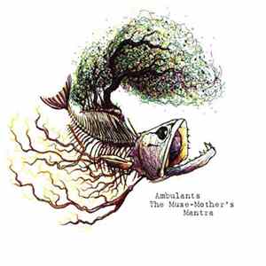 Ambulants - The Muse​-​Mother's Mantra FLAC