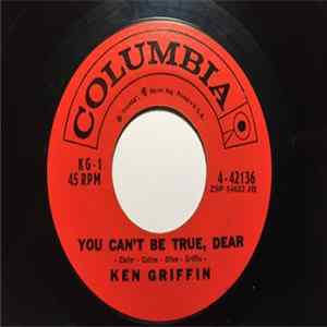 Ken Griffin - You Can't Be True, Dear / My Heart Cries For You FLAC