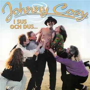 Johnny Cosy - I Sus Och Dus... FLAC