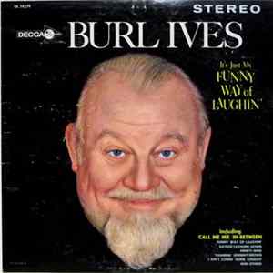 Burl Ives - It's Just My Funny Way Of Laughin' FLAC