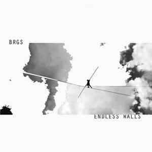 Brgstime - Endless Walls FLAC