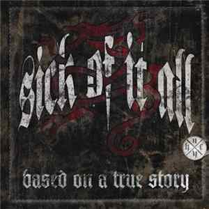 Sick Of It All - Based On A True Story FLAC