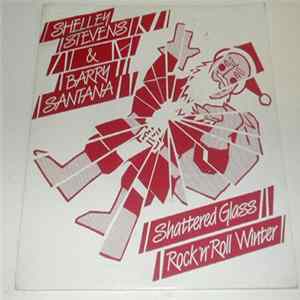 Shelley Stevens & Barry Santana - Shattered Glass / Rock 'n' Roll Winter FLAC