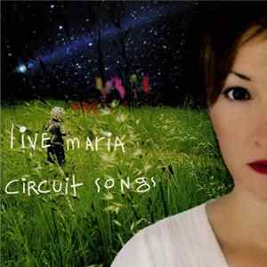 Live Maria - Circuit Songs FLAC