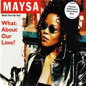 Maysa - What About Our Love? FLAC