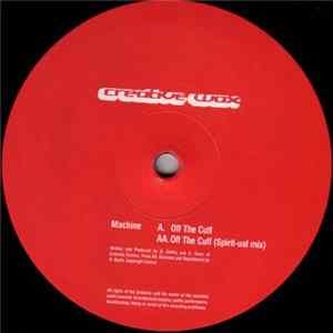 Machine - Off The Cuff / Off The Cuff (Spirit-ual Mix) FLAC