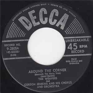 The Weavers and Gordon Jenkins and his Orchestra and Chorus - Around The Corner FLAC