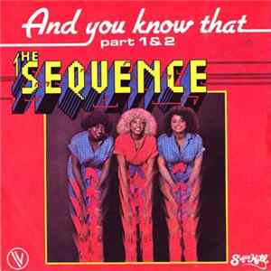 The Sequence - And You Know That Part 1 & 2 FLAC
