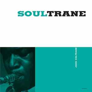 John Coltrane - Soultrane FLAC