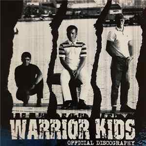 Warrior Kids - Official Discography FLAC
