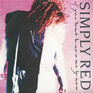 Simply Red - If You Don't Know Me By Now FLAC