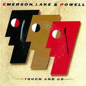 Emerson, Lake And Powell - Touch & Go FLAC