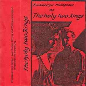 The Holy Two Kings - Freudenberger Morlinghaus As The Holy Two Kings FLAC