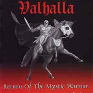 Valhalla - Return Of The Mystic Warrior FLAC