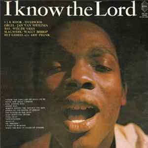 I.J.E. Koor Te Overschie - Zingen Is Blij Zijn (I Know The Lord) FLAC