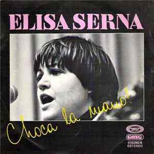 Elisa Serna - Choca La Mano! FLAC
