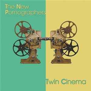 The New Pornographers - Twin Cinema FLAC