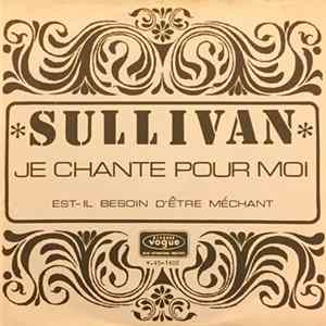 Sullivan - Je Chante Pour Moi FLAC
