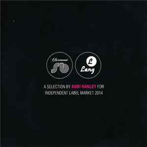 Various - A Selection By Andi Hanley For Independent Label Market 2014 FLAC