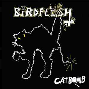 Birdflesh / The Kill - Catbomb / The Kill FLAC