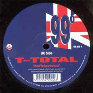 T-Total - Don'tchoowanna / Do It All Night FLAC