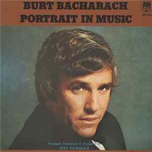 Burt Bacharach - Portrait In Music FLAC