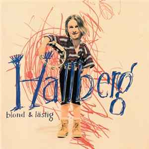 Hallberg - Blond & Lästig FLAC