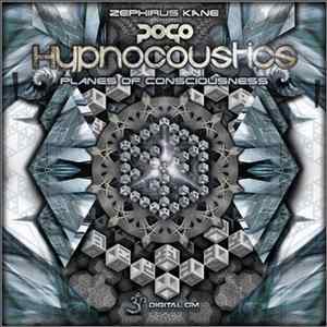 Zephirus Kane, Pogo , Hypnocoustics - Planes Of Consciousness FLAC