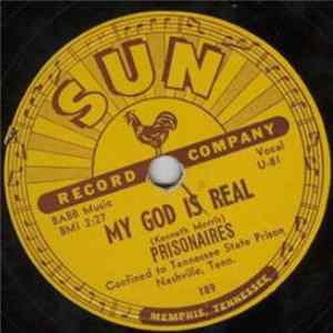 The Prisonaires - Softly And Tenderly / My God Is Real FLAC