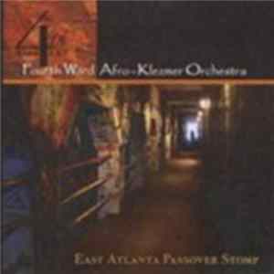 Fourth Ward Afro-Klezmer Orchestra - East Atlanta Passover Stomp FLAC