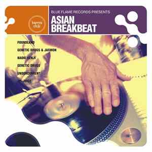 Various - Blue Flame Records Presents: Asian Breakbeat FLAC