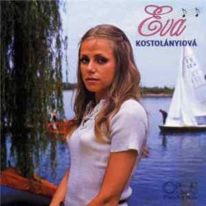 Eva Kostolányiová - Eva Kostolányiová FLAC