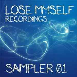 Various - Lose Myself Recordings Sampler 01 FLAC