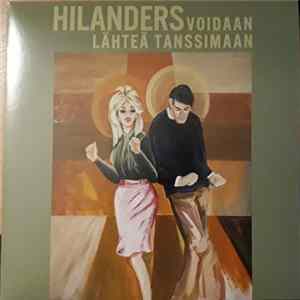 Hilanders - Voidaan Lähteä Tanssimaan FLAC