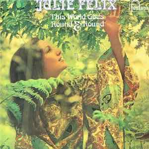 Julie Felix - This World Goes Round & Round FLAC