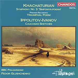 BBC Philharmonic, Fedor Glushchenko - Khachaturian / Ippolitov-Ivanov - Orchestral Works FLAC