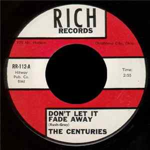 The Centuries - Don’t Let It Fade Away / Just Today FLAC