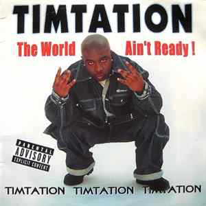 Timtation - The World Ain't Ready! FLAC