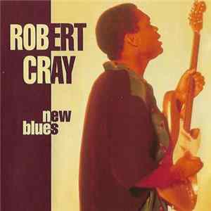 Robert Cray - New Blues FLAC