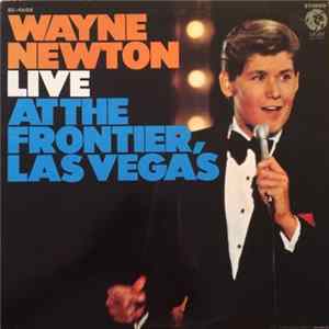 Wayne Newton - Live At The Frontier, Las Vegas FLAC